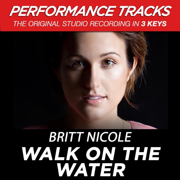Walk On the Water (Performance Tracks) - EP album cover