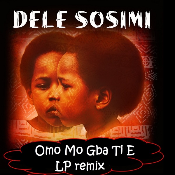 Omo Mo Gba Ti E (Lloyd Perrin Remix) - Single album cover