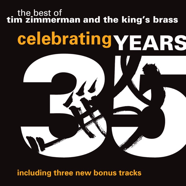 The Best of Tim Zimmerman and The King's Brass: Celebrating 35 Years album cover