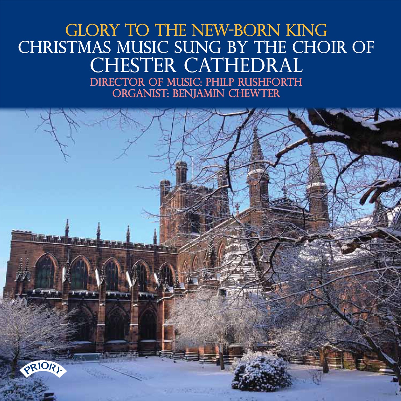 Glory To the New-Born King - Christmas Music Sung By the Choir of Chester Cathedral album cover