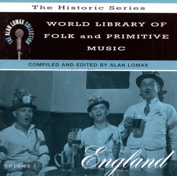 The Alan Lomax Collection: World Library of Folk and Primitive Music, Vol. 1 - England album cover
