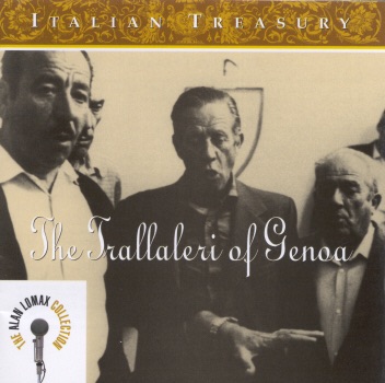 The Alan Lomax Collection: Italian Treasury - The Trallaleri of Genoa album cover