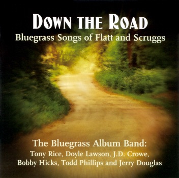 Down the Road - Bluegrass Songs of Flatt & Scruggs album cover
