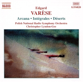 Varèse: Arcana/Integrales/Deserts album cover