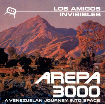 Arepa 3000 - A Venezuelan Journey Into Space album cover
