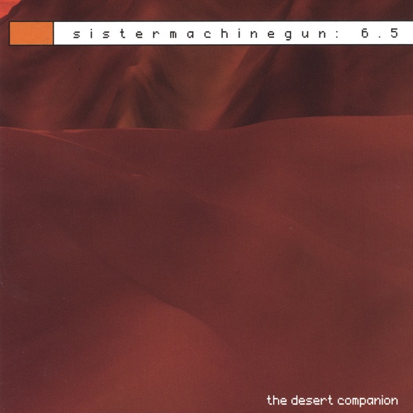 sistermachinegun: 6.5 the Desert Companion album cover