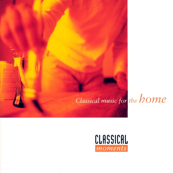 Classical Moments 4: Classical Music for the Home album cover