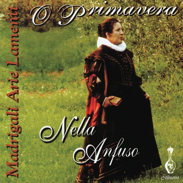 O Primavera - Madrigali, Arie, Lamenti (XVI - XVII sec.) album cover