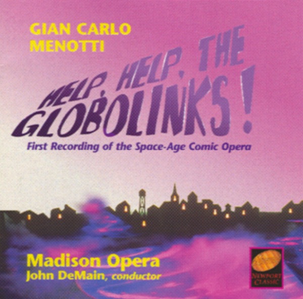 Gian Carlo Menotti: Help, Help, The Globolinks! album cover