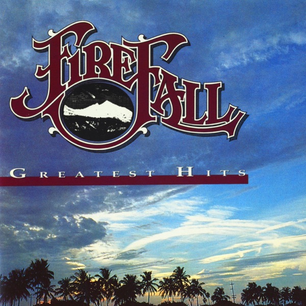 Firefall: Greatest Hits album cover