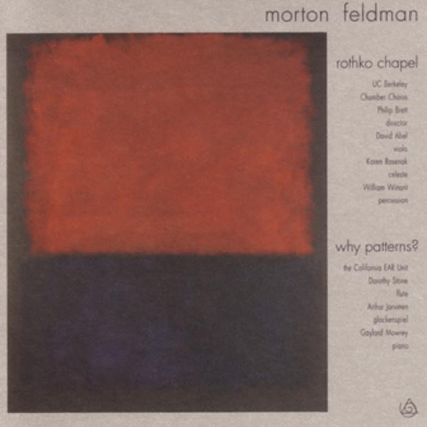 Morton Feldman: Rothko Chapel, Why Patterns? album cover