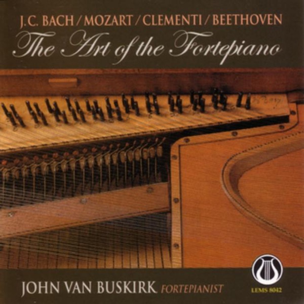 The Art of the Fortepiano: Sonatas by J. C. Bach, Mozart, Clementi, & Beethoven album cover