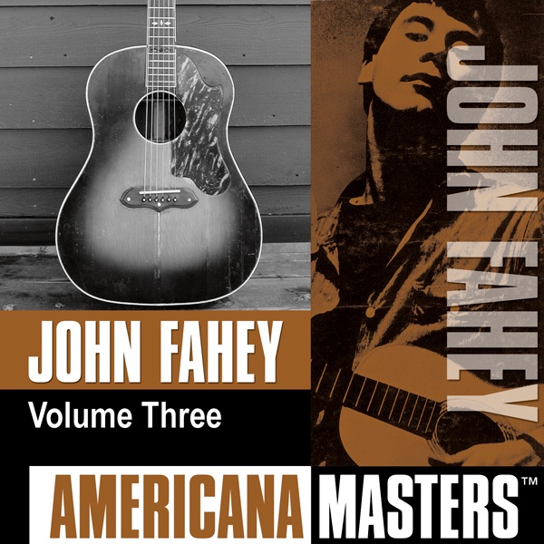 Americana Masters: John Fahey, Vol. 3 album cover