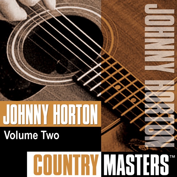 Country Masters: Johnny Horton, Vol. 2 album cover