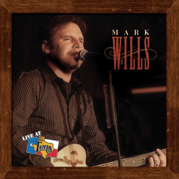 Live At Billy Bob's Texas: Mark Wills album cover