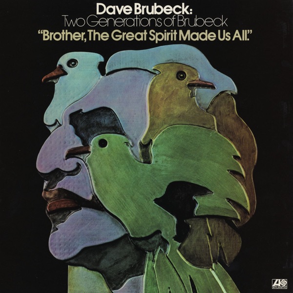 Two Generations of Brubeck: "Brother, the Great Spirit Made Us All" album cover