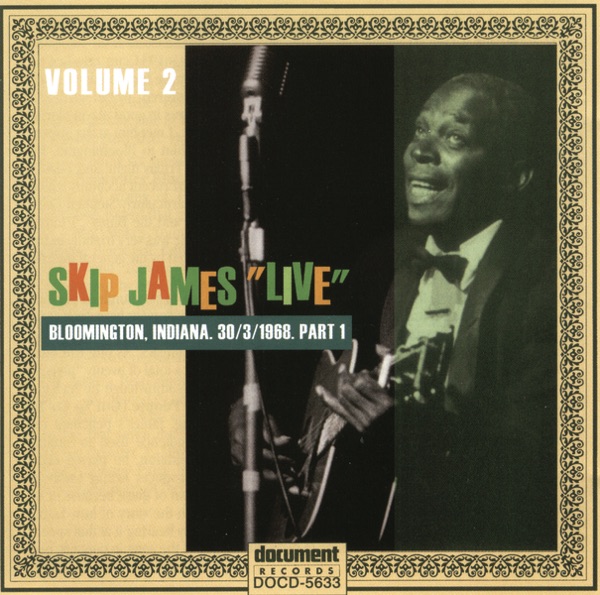 Skip James Live Vol. 2 Bloomington 1968 Part 1 album cover