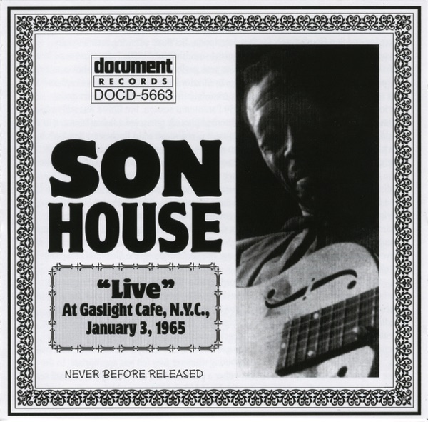 Son House Live At the Gaslight Cafe Jan 3rd 1965 album cover