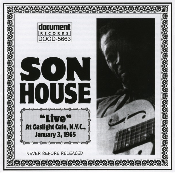 Son House Live At the Gaslight Cafe Jan 3rd 1965 album cover