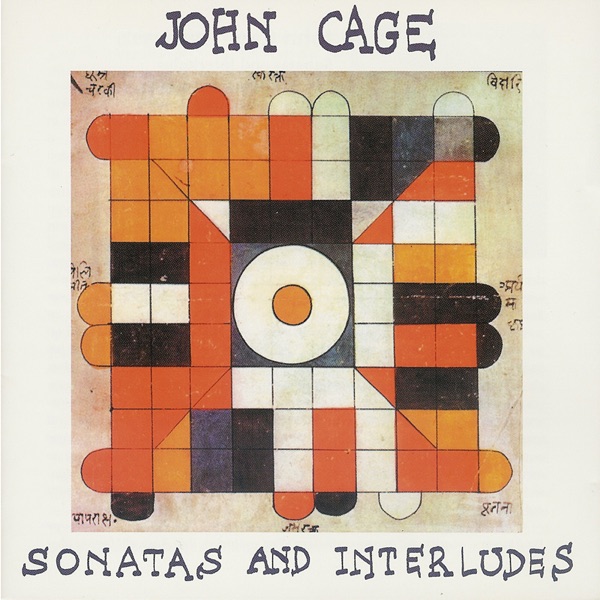 Cage: Sonatas and Interludes, 1946-48 album cover