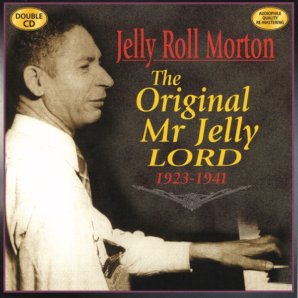 The Original Mr. Jelly Lord 1923-1941 album cover