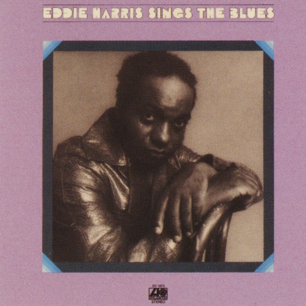 Eddie Harris Sings the Blues album cover