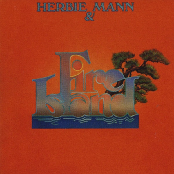 Herbie Mann & Fire Island album cover