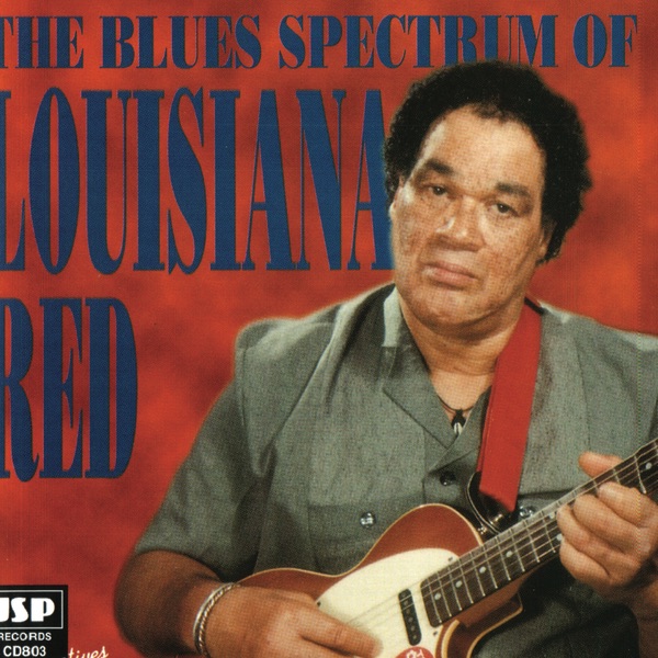 The Blues Spectrum of Louisiana Red album cover