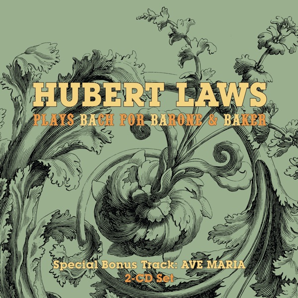 Hubert Laws Plays Bach For Barone & Baker album cover