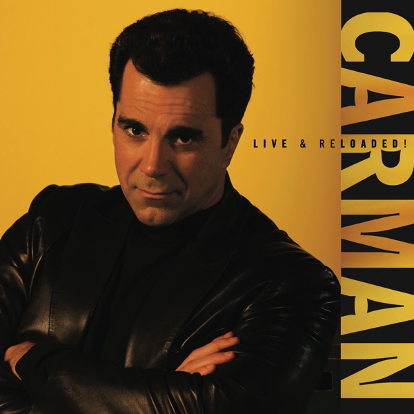 Carman: Live & Reloaded album cover