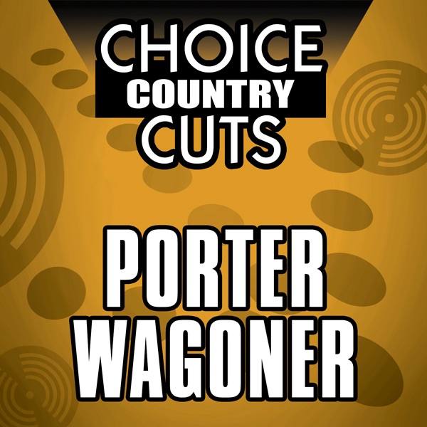 Choice Country Cuts: Porter Wagoner (Re-Recorded Versions) album cover