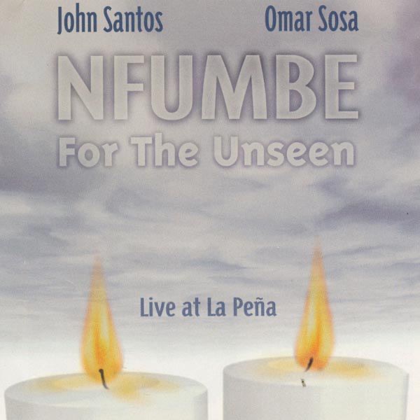 Nfumbe for the Unseen: Live at La Peña album cover