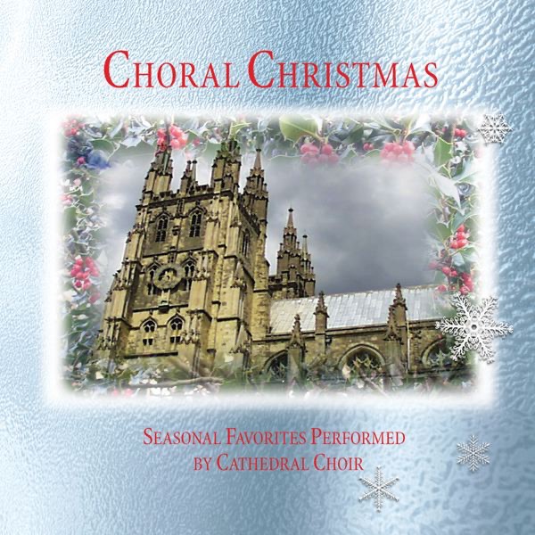 Choral Christmas - Seasonal Favorites album cover