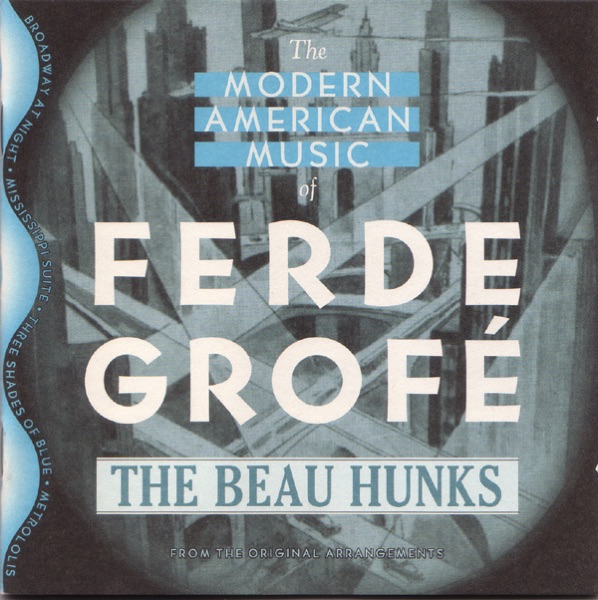 The Modern American Music of Ferde Grofé album cover