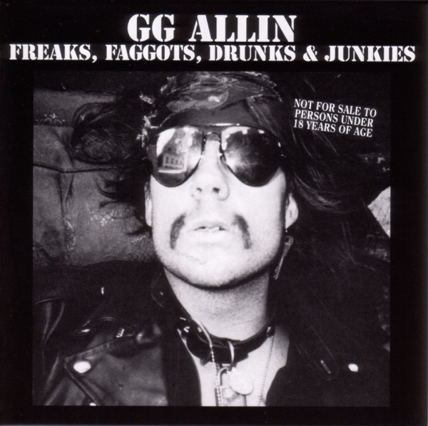 Freaks, Faggots, Drunks & Junkies album cover