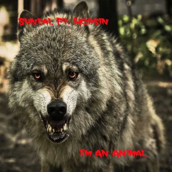 I'm an Animal (feat. Hopsin) - Single album cover