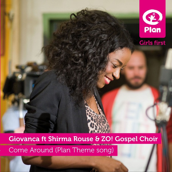 Come Around (Plan Theme Song) [feat. Shirma Rouse & ZO! Gospel Choir] - Single album cover
