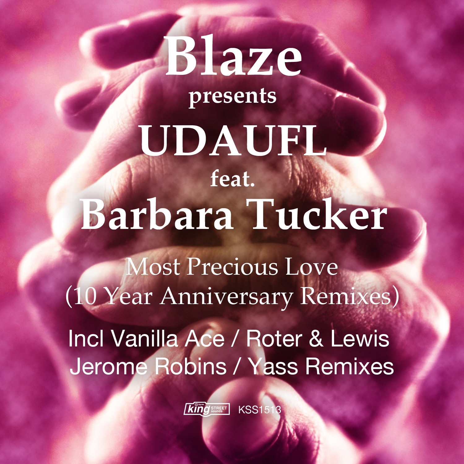 Most Precious Love (10 Year Anniversary Remixes) [feat. Barbara Tucker] album cover