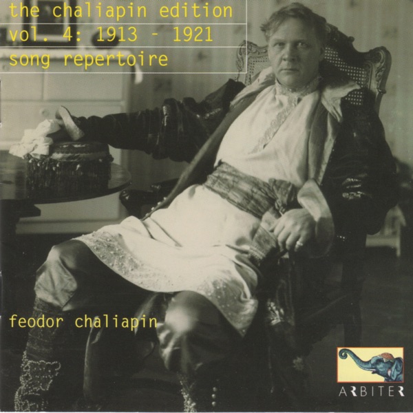 The Chaliapin Edition, Volume 4: 1913-21 - Song Repertoire album cover