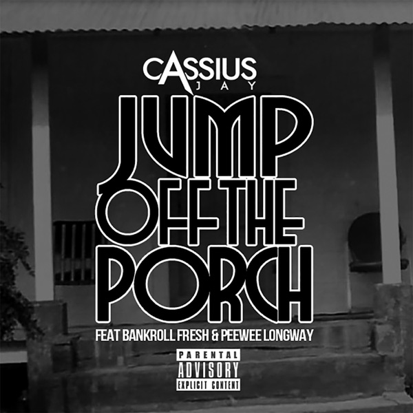 Jump off the Porch (feat. Peewee Longway & Bankroll Fresh) - Single album cover