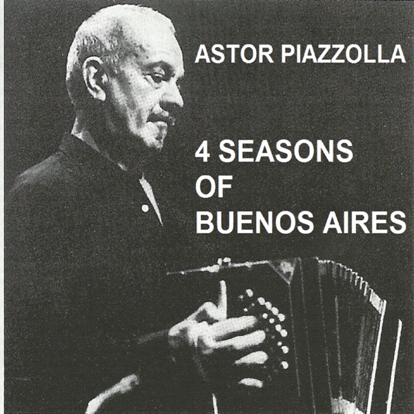Piazzolla 4 Seasons of Buenos Aires album cover