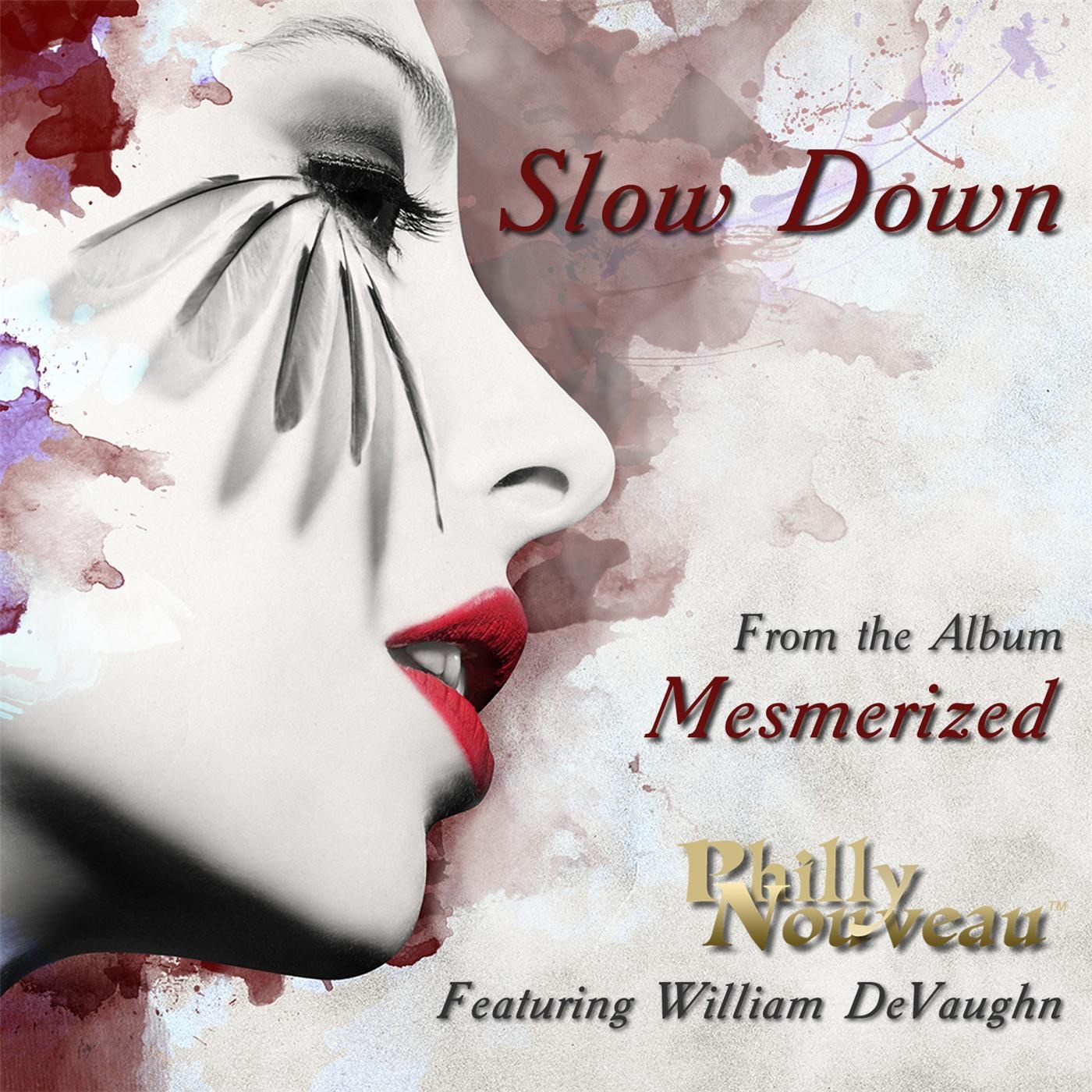 Slow Down (feat. William Devaughn) - Single album cover