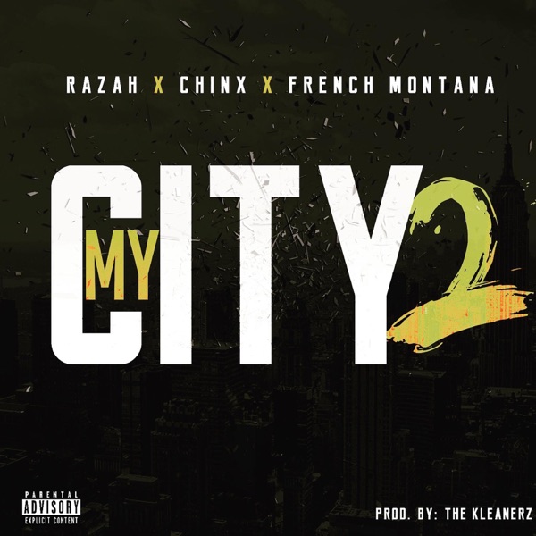 My City 2 (feat. Chinx & French Montana) - Single album cover