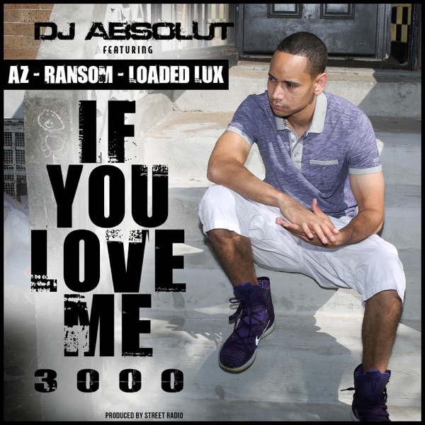If You Love Me 3000 (feat. Az, Ransom & Loaded Lux) - Single album cover
