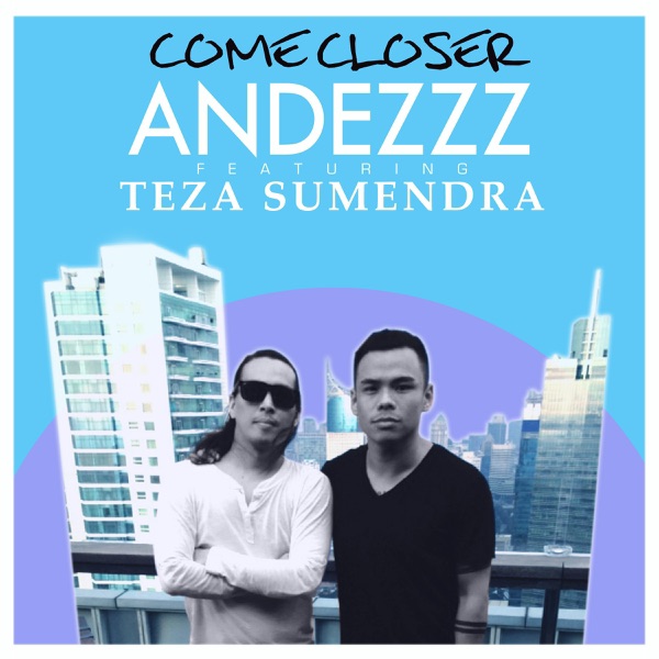 Come Closer (Andezzz NuDisco Mix) [feat. Teza Sumendra] - Single album cover