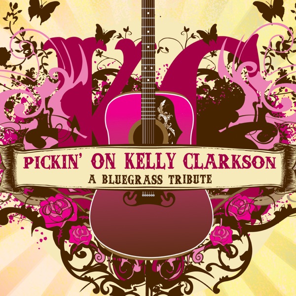 Pickin' On Kelly Clarkson: The Bluegrass Tribute album cover