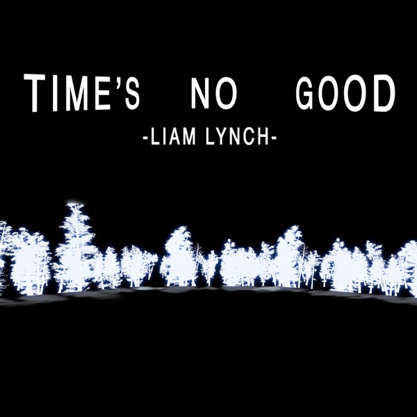 Time's No Good - Single album cover