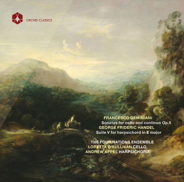 Geminiani: 6 Cello Sonatas, Op. 5 - Handel: Keyboard Suite No. 5 in E Major, HWV 430 album cover