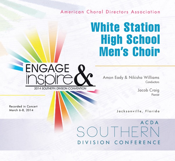 ACDA Southern Division Conference 2014 White Station High School Men’s Chorus - EP album cover