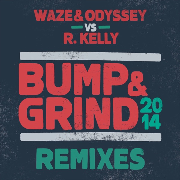 Bump & Grind 2014 (Remixes) - Single album cover